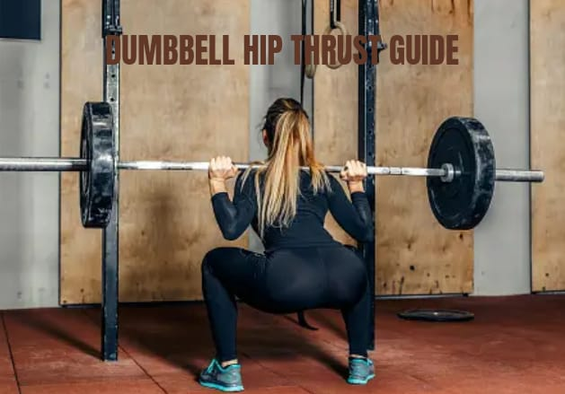 DUMBBELL HIP THRUST GUIDE