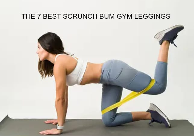 THE 7 BEST SCRUNCH BUM GYM LEGGINGS